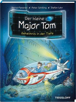 Der kleine Major Tom. Band 18. Geheimnis in der Tiefe - Flessner, Bernd;Schilling, Peter