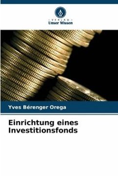 Einrichtung eines Investitionsfonds - Orega, Yves Bérenger