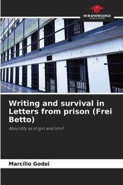 Writing and survival in Letters from prison (Frei Betto) - Godoi, Marcílio
