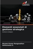 Elementi essenziali di gestione strategica