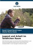 Jugend und Arbeit im ländlichen Raum