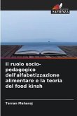 Il ruolo socio-pedagogico dell'alfabetizzazione alimentare e la teoria del food kinsh