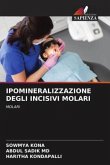 IPOMINERALIZZAZIONE DEGLI INCISIVI MOLARI