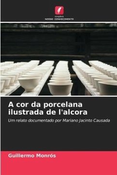 A cor da porcelana ilustrada de l'alcora - Monrós, Guillermo