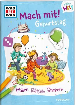 WAS IST WAS Meine Welt Mach mit! Geburtstag - Baier, Katja