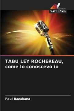 TABU LEY ROCHEREAU, come lo conoscevo io - Bazakana, Paul