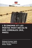 L'ÉCONOMIE ET LES PERTES POST-RÉCOLTE DES CÉRÉALES (RIZ, MAÏS)