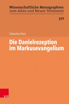 Die Danielrezeption im Markusevangelium - Ziera, Sebastian