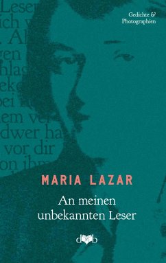 An meinen unbekannten Leser - Lazar, Maria