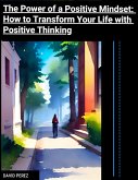 The Power of a Positive Mindset (eBook, ePUB)