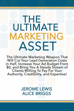 The Ultimate Marketing Asset (eBook, ePUB) - Briggs, Alice; Lewis, Jerome