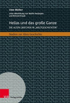 Hellas und das große Ganze - Walter, Uwe