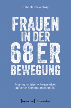 Frauen in der 68er Bewegung (eBook, PDF) - Teckentrup, Gabriele