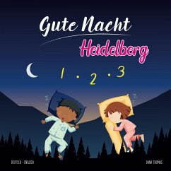 Gute Nacht Heidelberg - Thomas, Dana