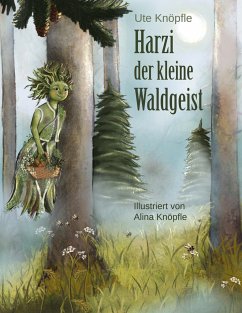Harzi, der kleine Waldgeist - Knöpfle, Ute