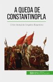 A queda de Constantinopla (eBook, ePUB)