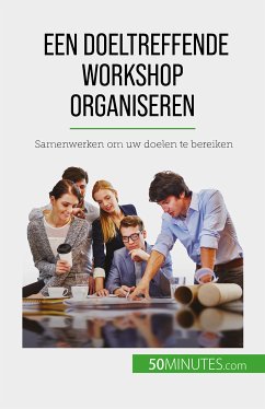 Een doeltreffende workshop organiseren (eBook, ePUB) - Charlier, Maïllys