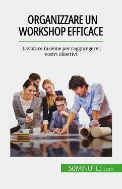 Organizzare un workshop efficace (eBook, ePUB) - Charlier, Maïllys