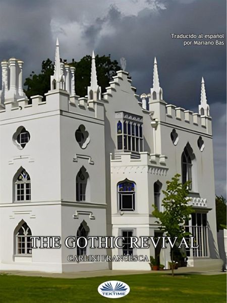 The Gothic Revival (eBook, ePUB) The Gothic Revival (eBook, ePUB)