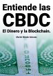 Entiende las CBDC el Dinero y la... - Bild 1