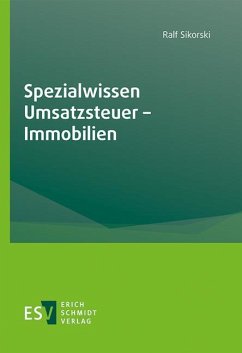 Spezialwissen Umsatzsteuer - Immobilien - Sikorski, Ralf