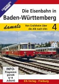 Die Eisenbahn in Baden-Württemberg. Tl.4, 1 DVD