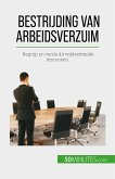 Bestrijding van arbeidsverzuim (eBook, ePUB)