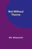 Not Without Thorns