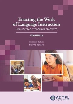 Enacting the Work of Language Instruction, Vol. 2 - Glisan, Eileen