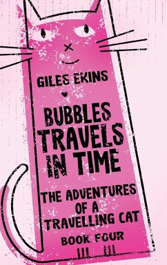 Bubbles Travels In Time - Ekins, Giles