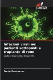 Infezioni virali nei pazienti sottoposti a trapianto di rene