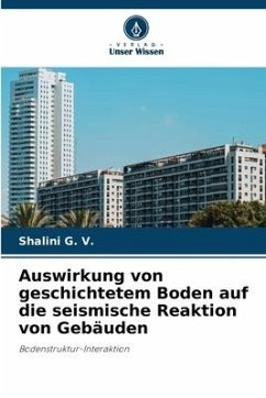 Auswirkung von geschichtetem Boden auf die seismische Reaktion von Gebäuden - G. V., Shalini