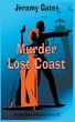 Murder on the Lost Coast, A He Said,... - Bild 1