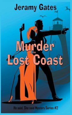 Murder on the Lost Coast, A He Said, She Said Cozy Mystery - Gates, Jeramy