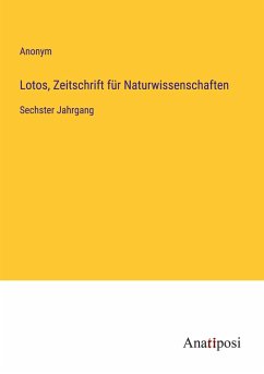 Lotos, Zeitschrift für Naturwissenschaften - Anonym