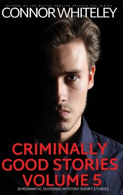 Criminally Good Stories Volume 5 - Whiteley, Connor