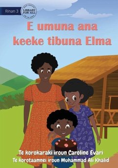 Elma Bakes Grandma's Cake - E umuna ana keeke tibuna Elma (Te Kiribati) - Evari, Caroline
