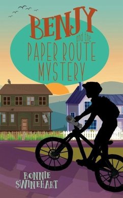 Benjy and the Paper Route Mystery - Swinehart, Bonnie
