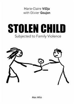 Stolen Child: Subjected to Family Violence - Vidja, Marie-Claire; Goujon, Olivier