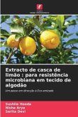 Extracto de casca de limão : para resistência microbiana em tecido de algodão