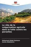 Le rôle de la vulgarisation agricole dans la lutte contre les parasites