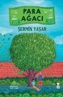 Para Agaci - Yasar, Sermin