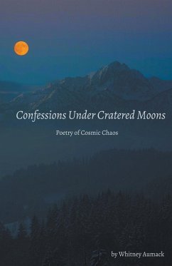 Confessions Under Cratered Moons - Aumack, Whitney