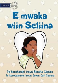 Seliina has Tooth Decay - E mwaka wiin Seliina (Te Kiribati) - Sambo, Rimeta