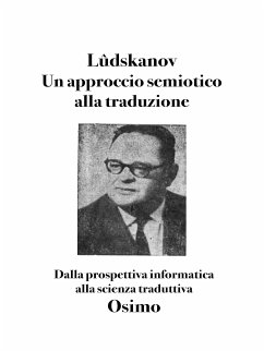 Un approccio semiotico alla traduzione (eBook, ePUB) - Lûdskanov, Aleksandar