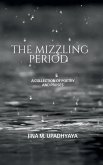 The Mizzling Period