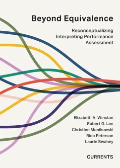 Beyond Equivalence: Reconceptualizing Interpreting Performance Assessment - Winston, Elizabeth A.; Lee, Robert G.; Monikowski, Christine