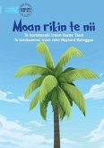 The First Coconut Tree - Moan rikin te nii (Te Kiribati)