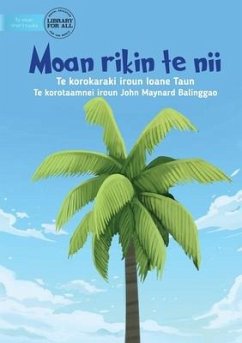 The First Coconut Tree - Moan rikin te nii (Te Kiribati) - Taun, Ioane