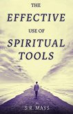 The Effective Use of Spiritual Tools